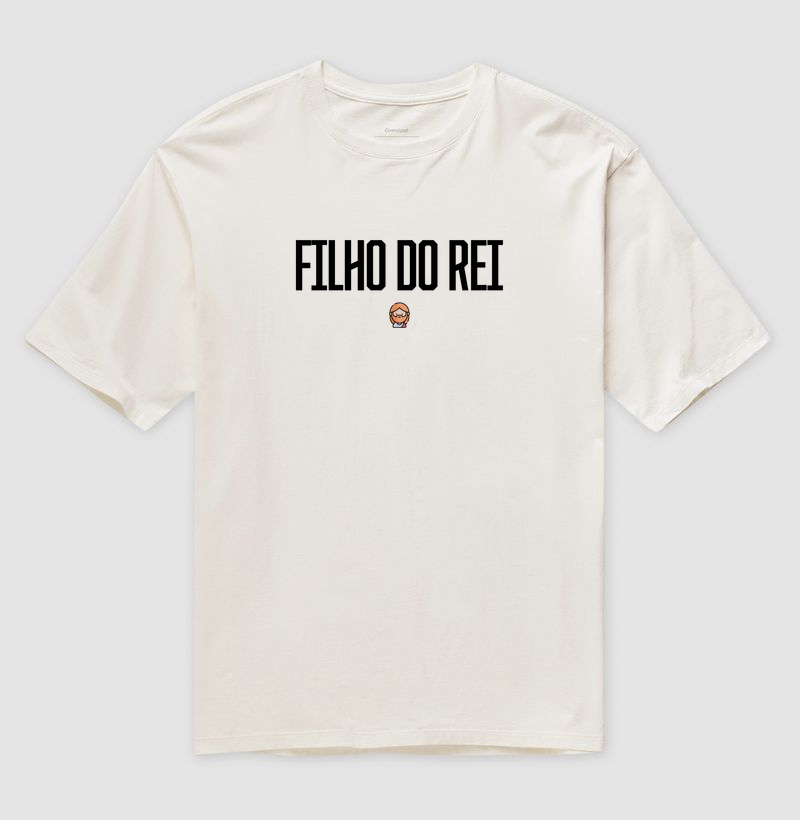 Filho do Rei | Camiseta Oversized Cristã Loucos por Jesus