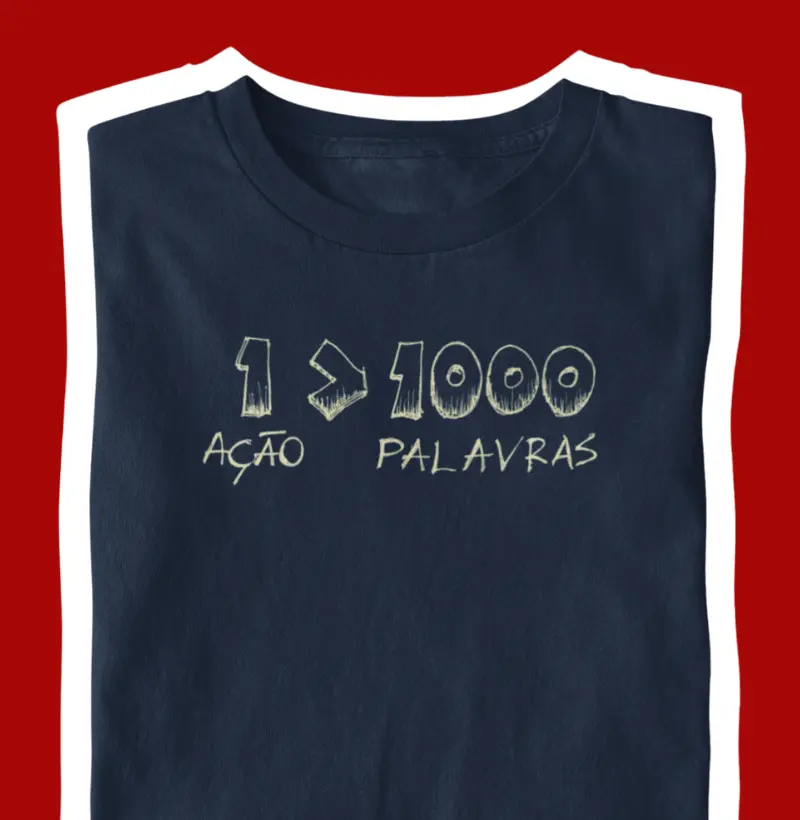 1 Ação > 1000 Palavras