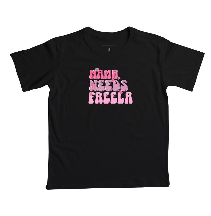 Mama Needs Freela
