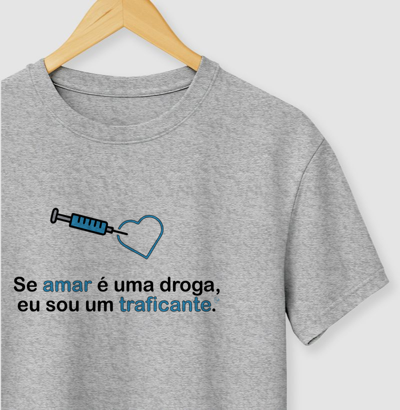 SE AMAR É UMA DROGA