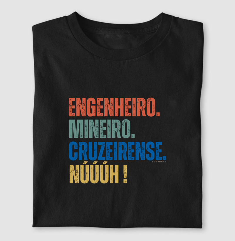 Camiseta Engenheiro Mineiro Cruzeirense | Profissão e Paixão | Tripla Identidade