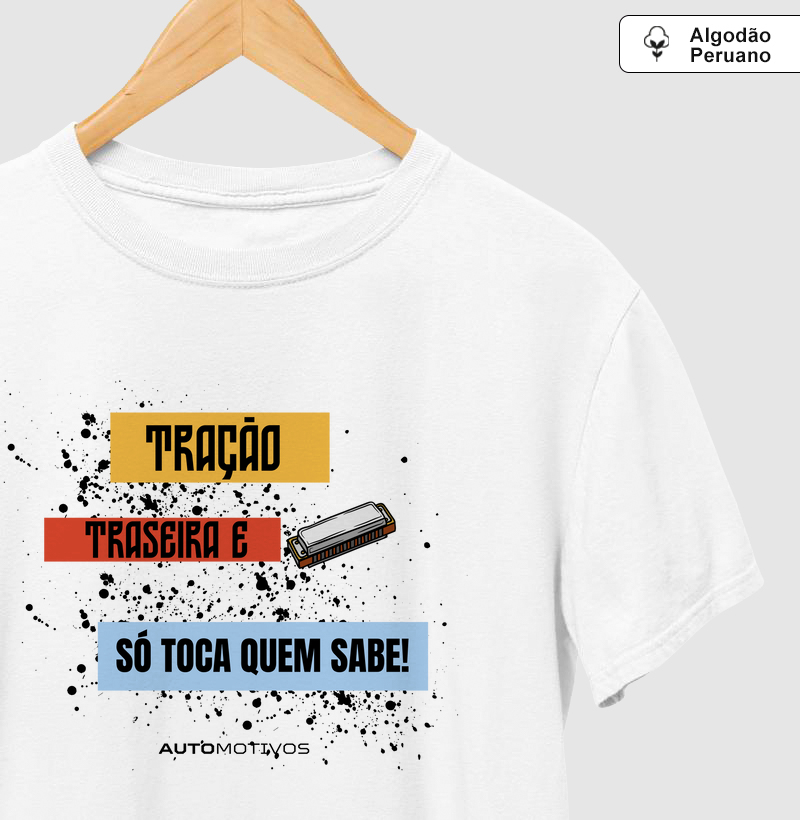 Tração Traseira – Só Toca Quem Sabe!