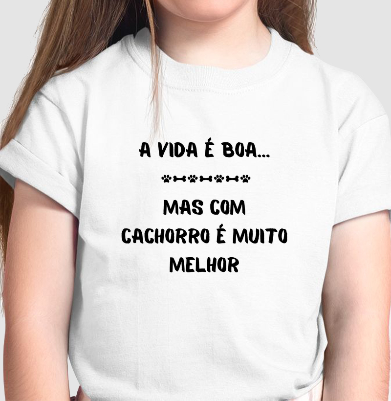 Camiseta infantil  A Vida é boa