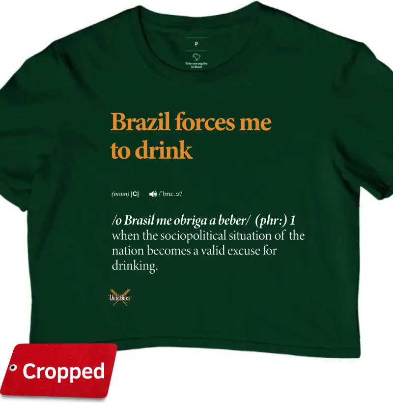 Brazil Forces me to Drink