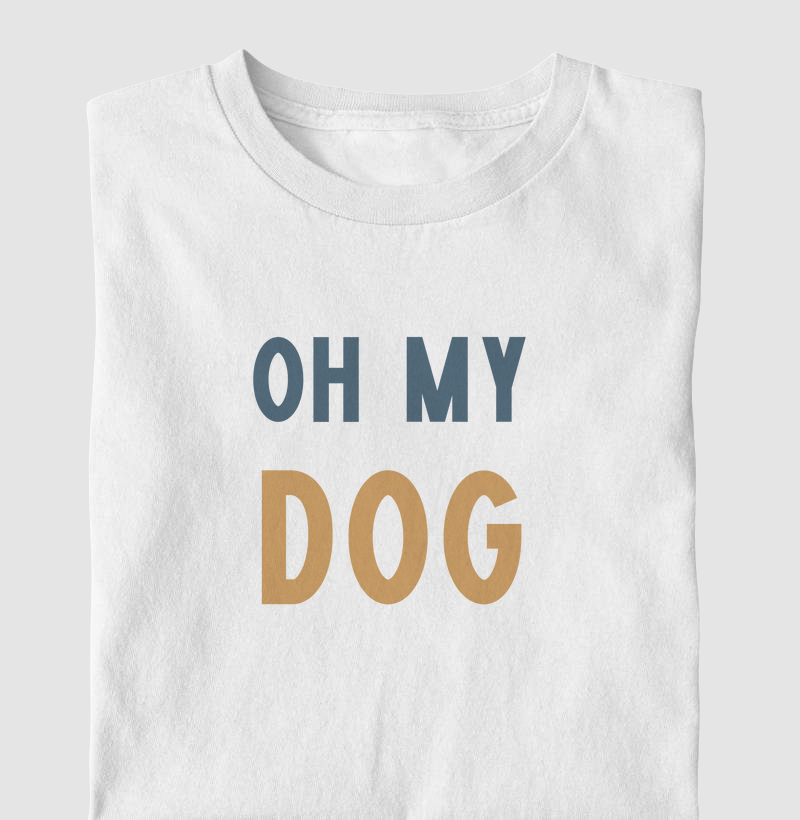 Oh my dog