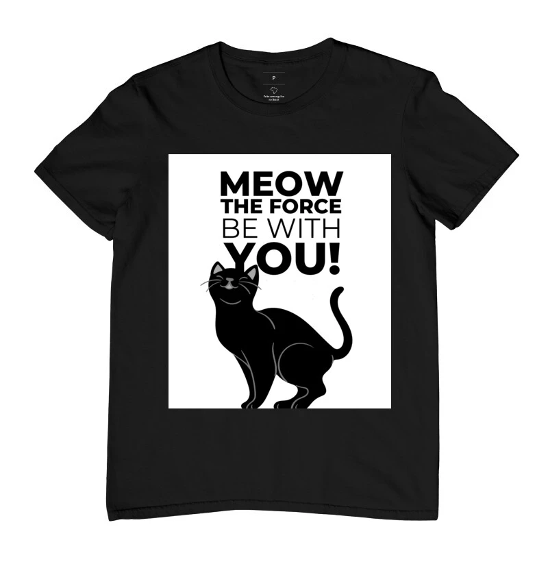 Camiseta Meow The Force Be With You