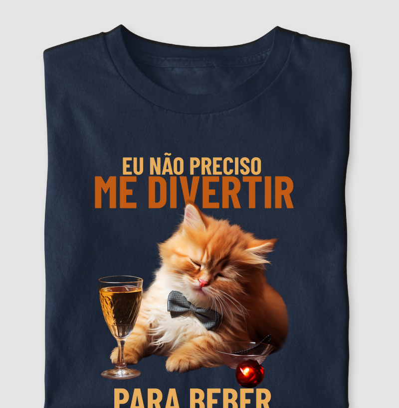 Eu não preciso me divertir para beber
