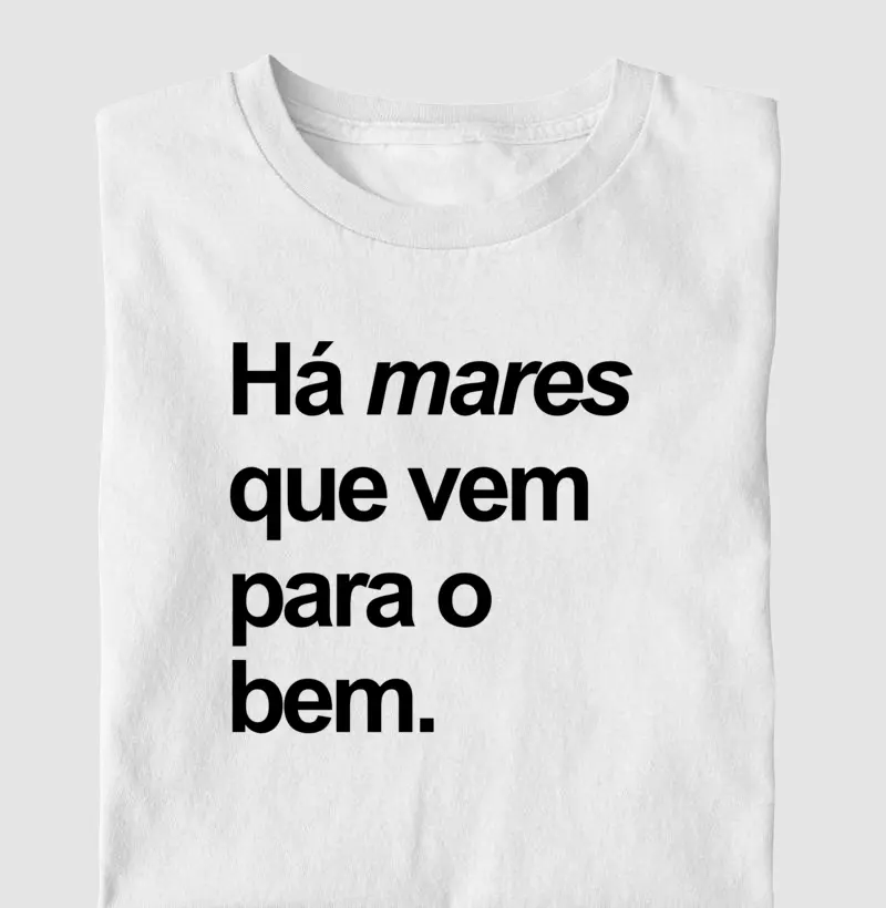 Há mares que vem para o bem