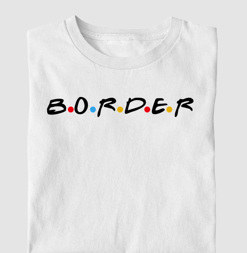B.O.R.D.E.R