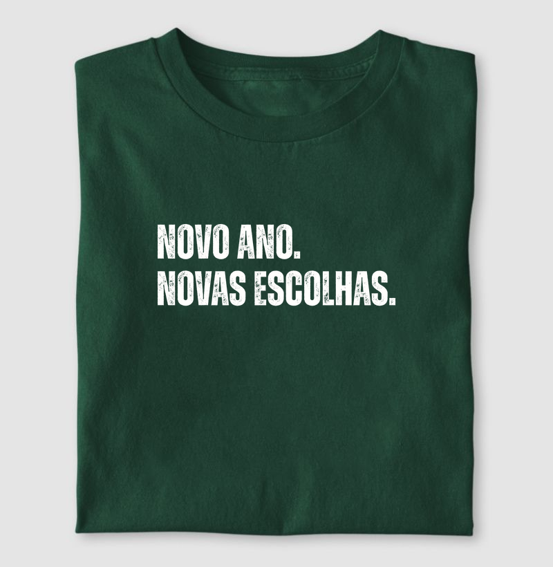 Novo ano. Novas escolhas.