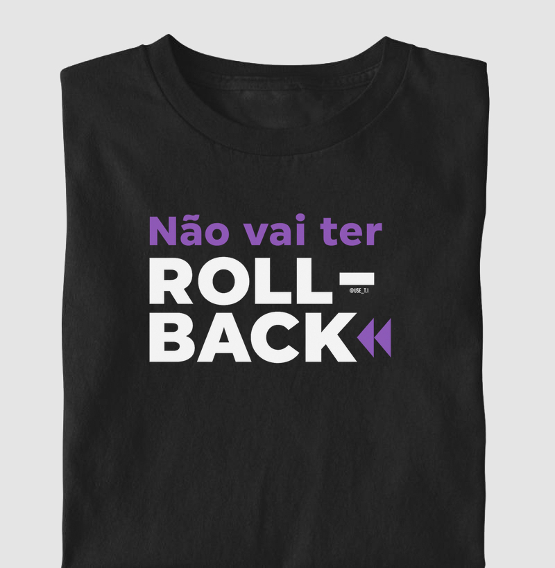 Não vai ter rollback