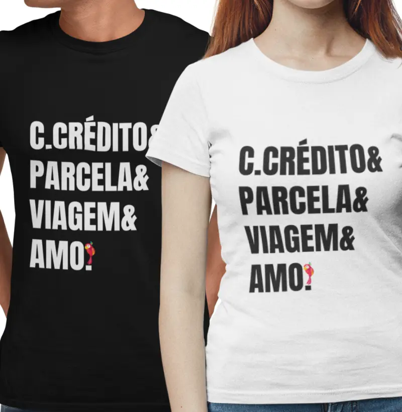 Camiseta Cartão, Parcela e Viagem