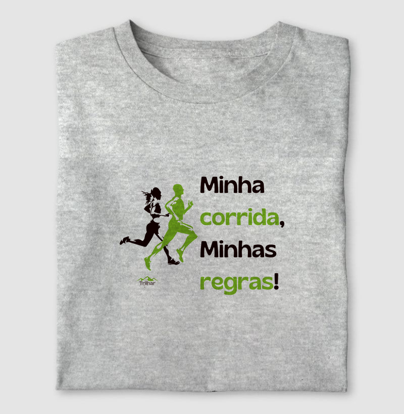 Minha corrida, Minhas regras!