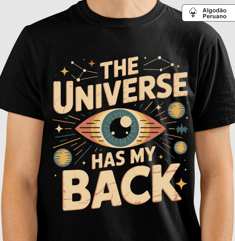 Camiseta "The Universe Has My Back" - Amuleto Cósmico