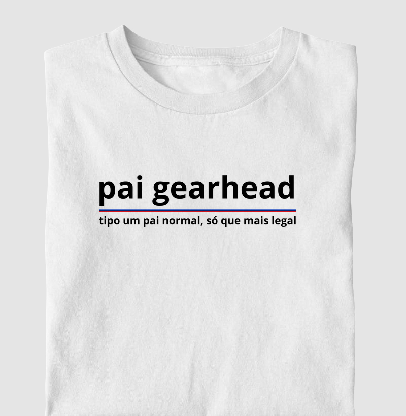Pai Gearhead – Edição Dia dos Pais