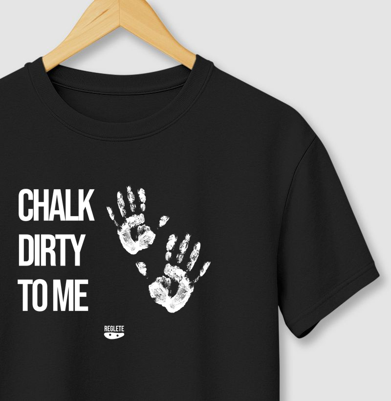 Chalk Dirty To Me