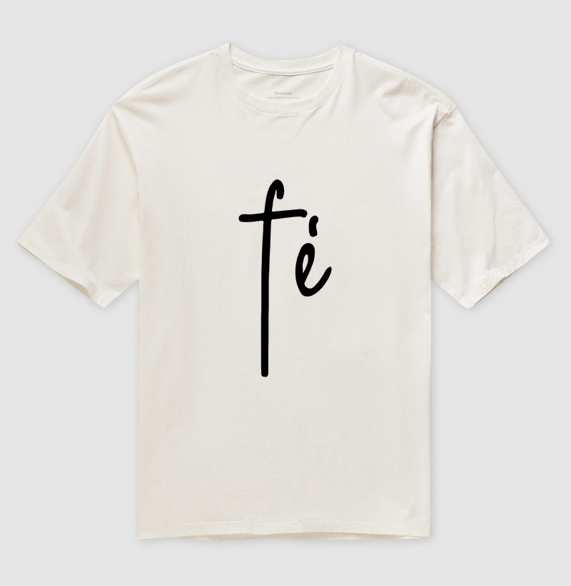 Camiseta oversized  Fé