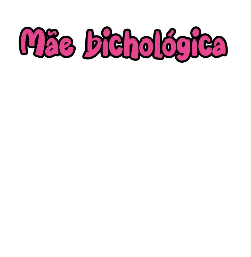 Mãe Bichológica