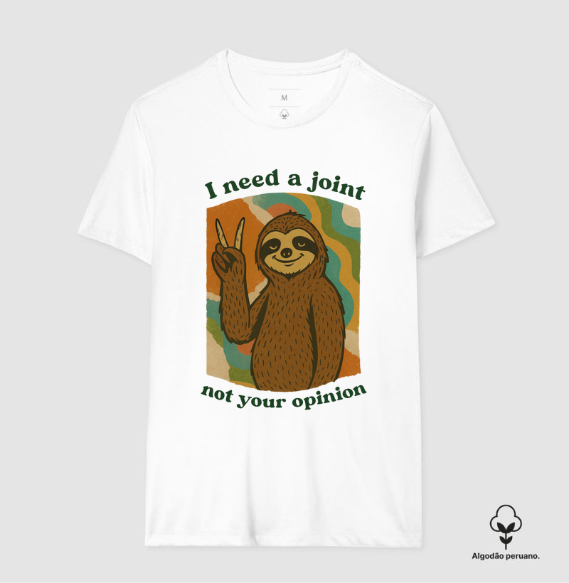 Camiseta algodão peruano - I Need A Joint