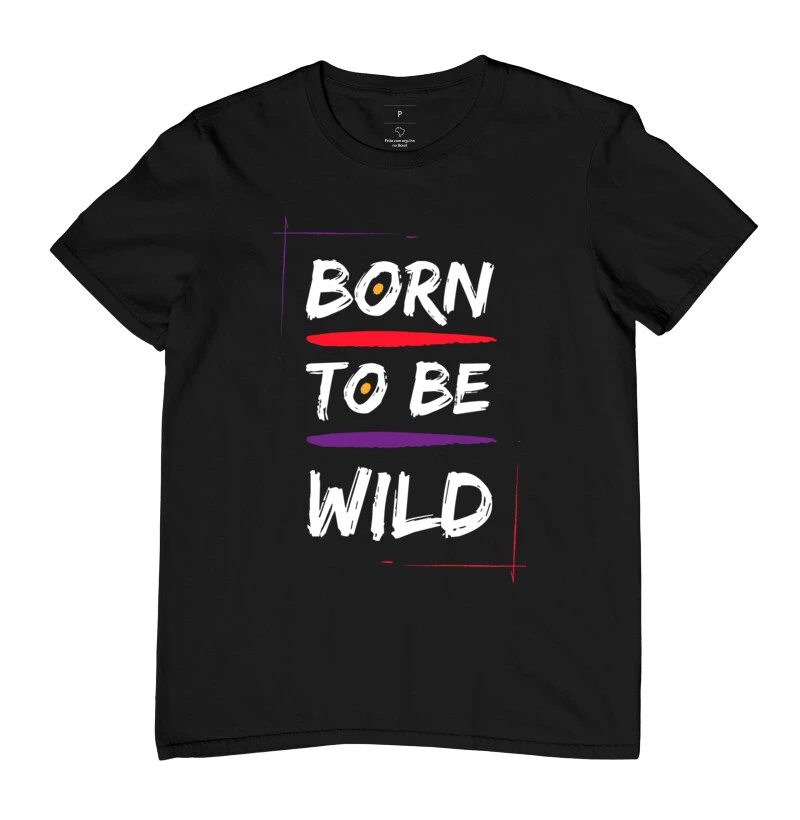 Camiseta - Born To Be Wild