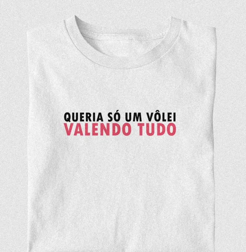Queria só um vôlei valendo tudo