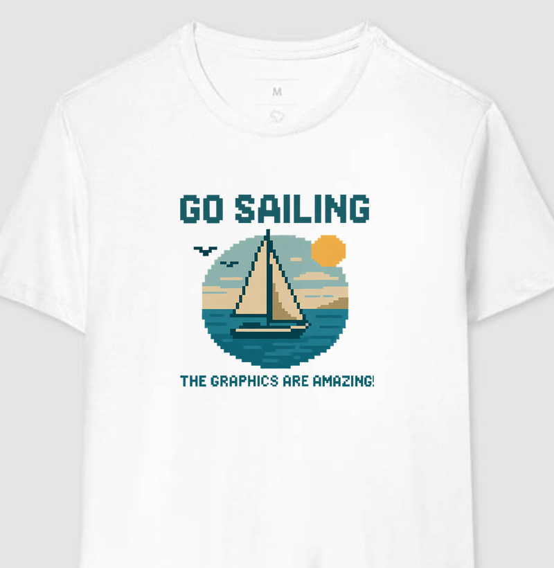 Go Sailing - Graphics are amazing - Algodão 30.1