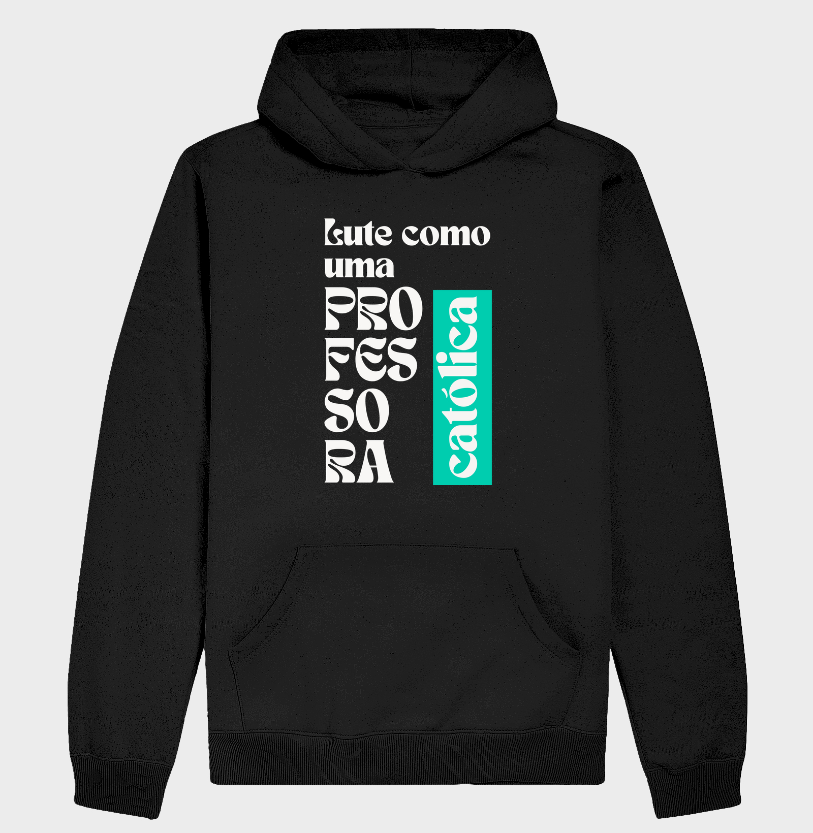 Lute como uma professora católica