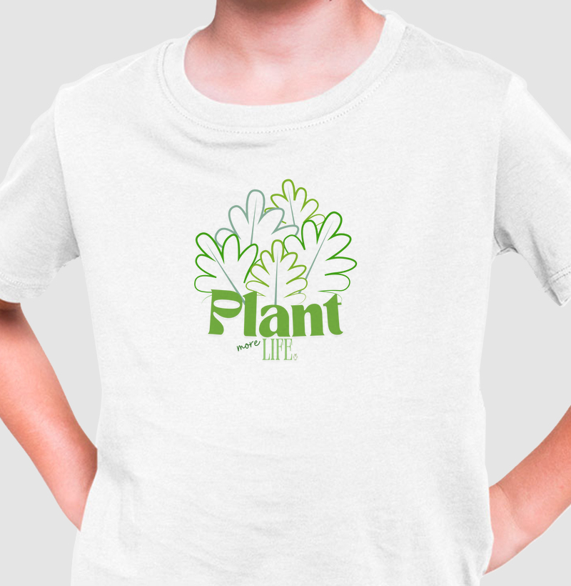 Plant more life
