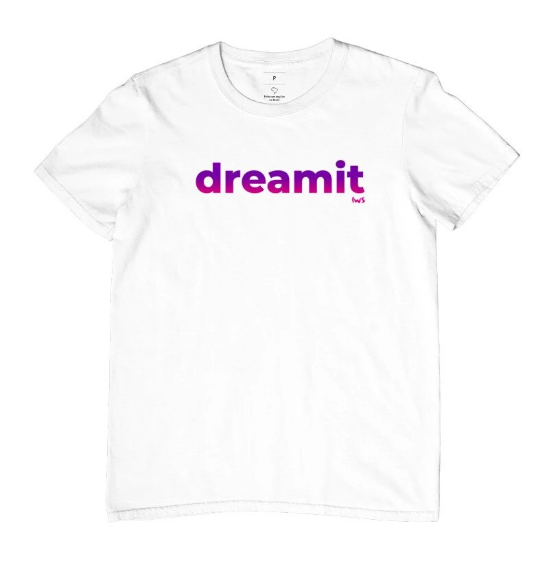 Dream it