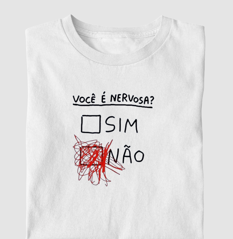 Você é nervosa?