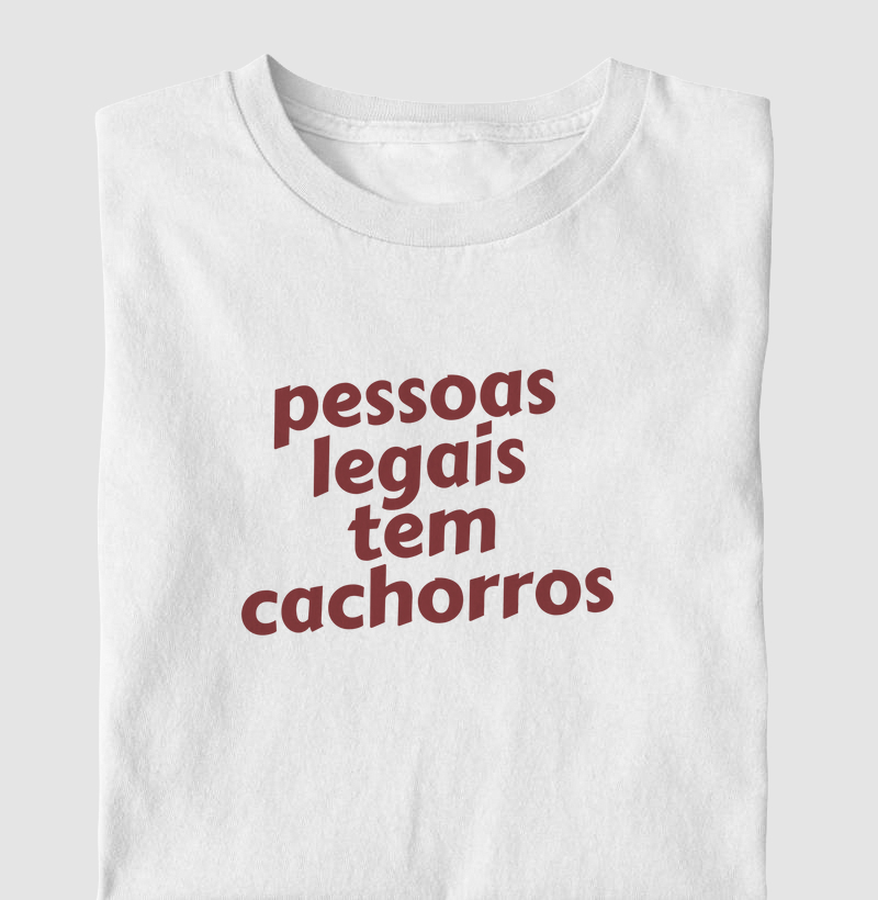 Pessoas legais tem cachorros