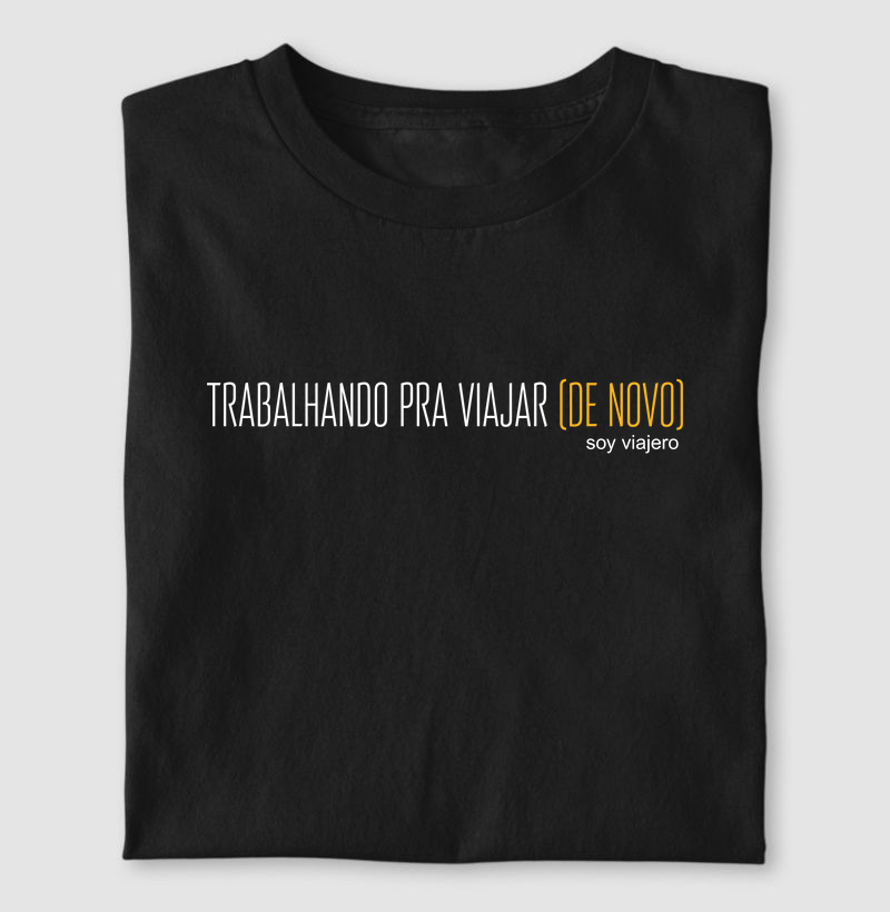 Camiseta Mochileiro Trabalhando para Viajar