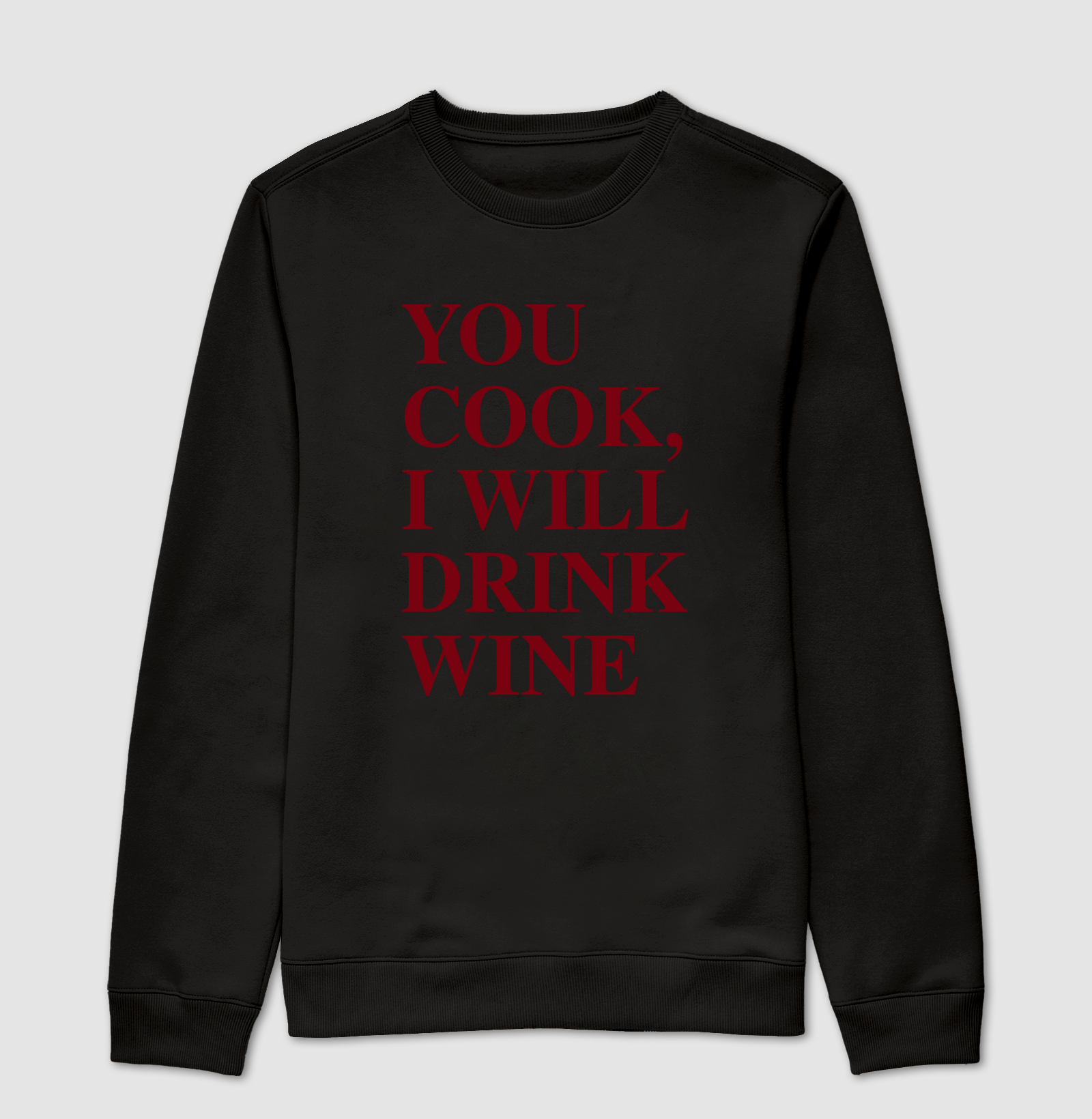 You cook, i will drink wine