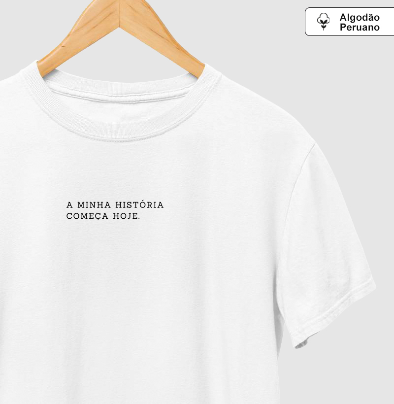 A minha história começa hoje