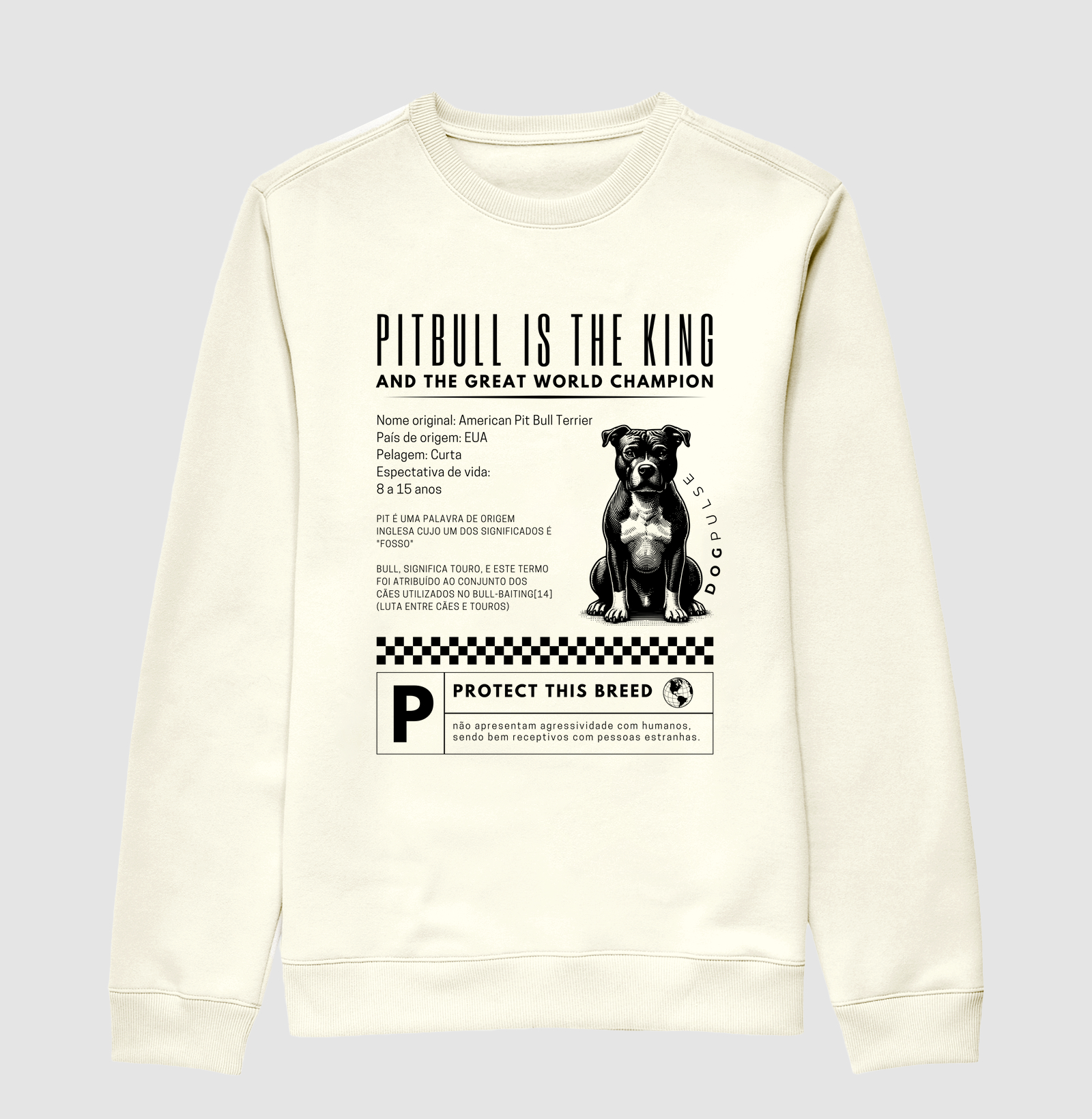 Suéter Moletom Dog Pulse Pitbull Is The King – Loyalty Unleashed 