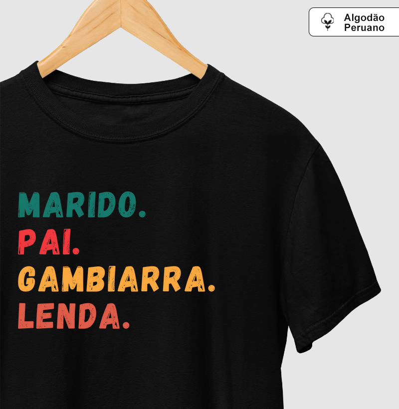 Marido. Pai. Gambiarra. Lenda.