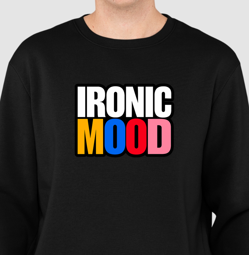 IRONIC MOOD