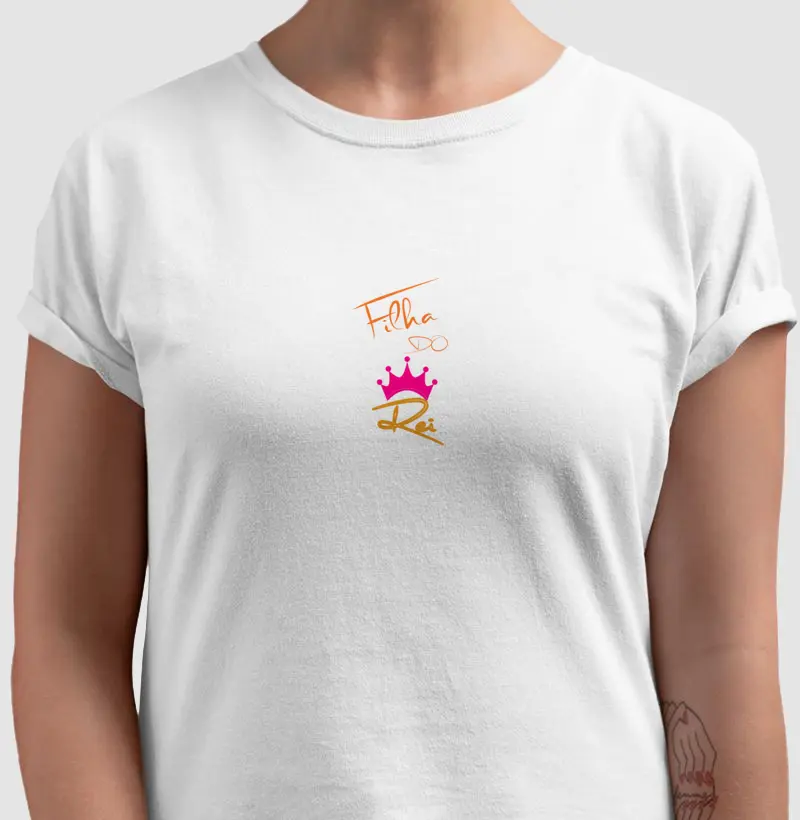 Camiseta filha do Rei