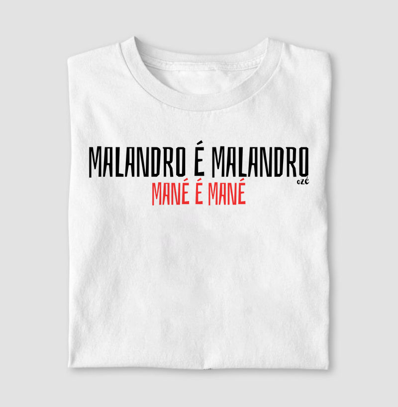 Malandro é malandro, mané é mané.