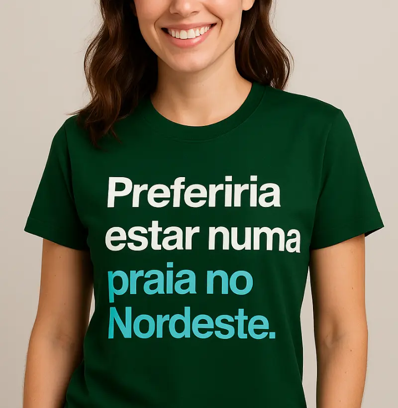 Preferiria estar numa praia no Nordeste