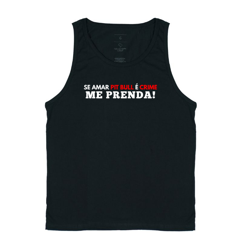 SE AMAR PIT BULL É CRIME ME PRENDA!