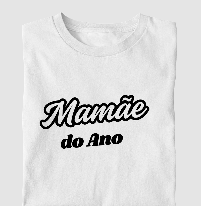 Camiseta MAMÃE DO ANO