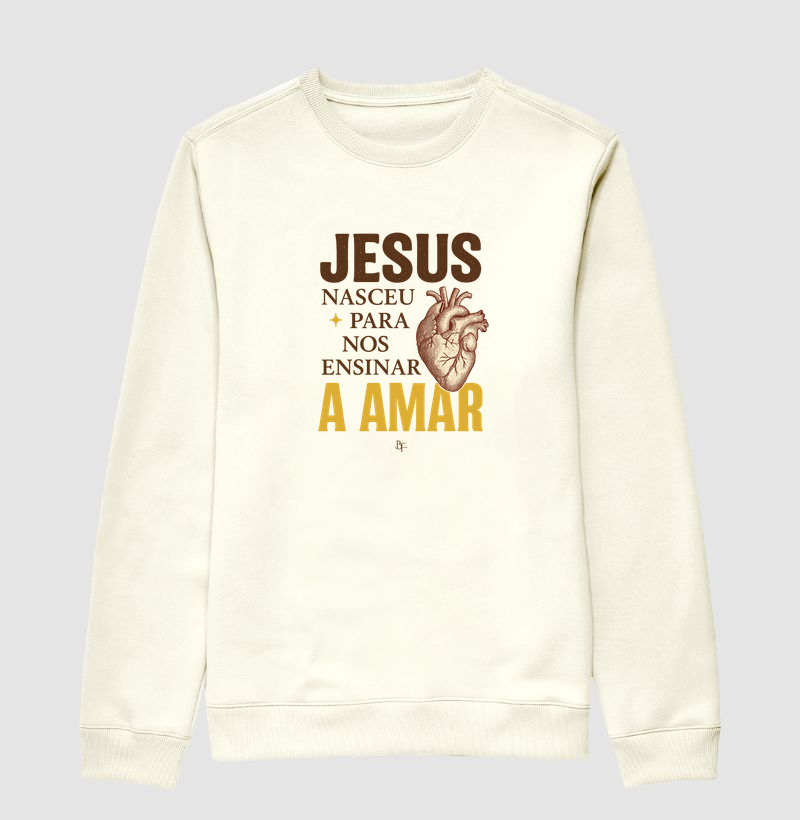 Jesus nasceu para nos ensinar a amar
