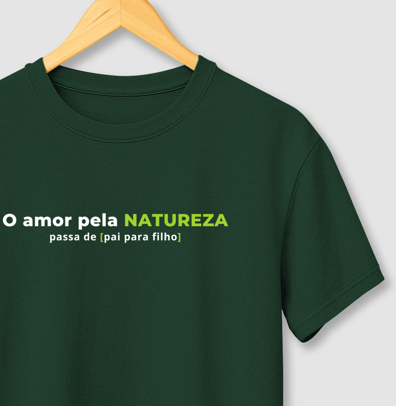 O amor pela natureza passa de PAI para FILHO