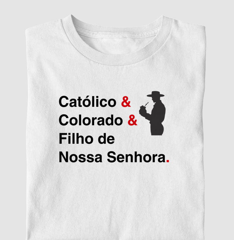 Católico e Colorado e Filho de Nossa Senhora