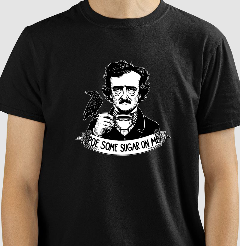 Poe some sugar on me