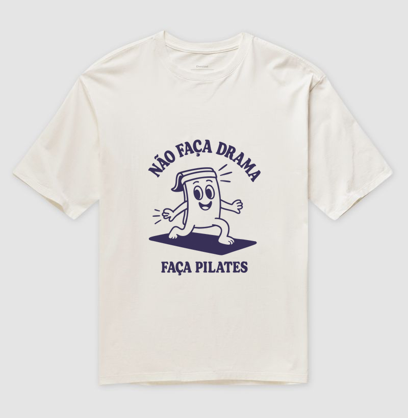 Não faça drama. Faça pilates.