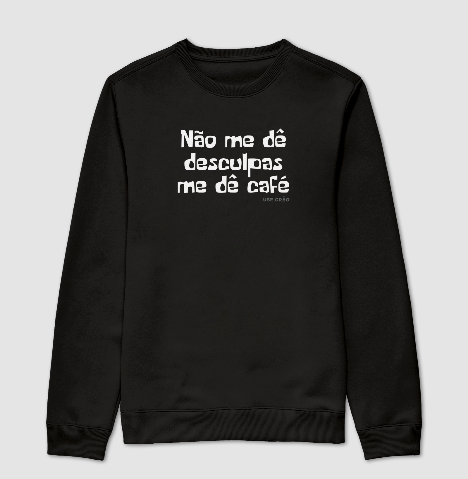 Não me dê desculpas