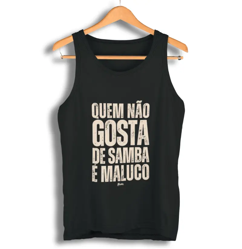 Quem não gosta de Samba é maluco