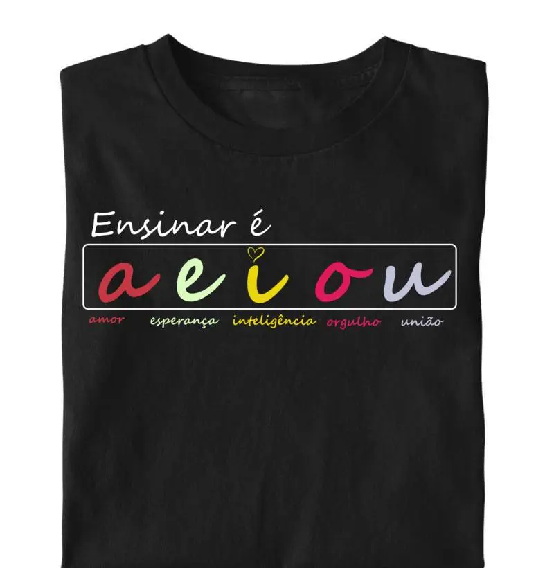 Ensinar é Amar, é esperança, é inteligência, é orgulho, é união 